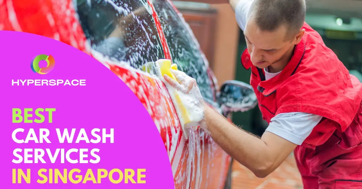 13 Best Car Wash Singapore [2024] Hyperspace Singapore
